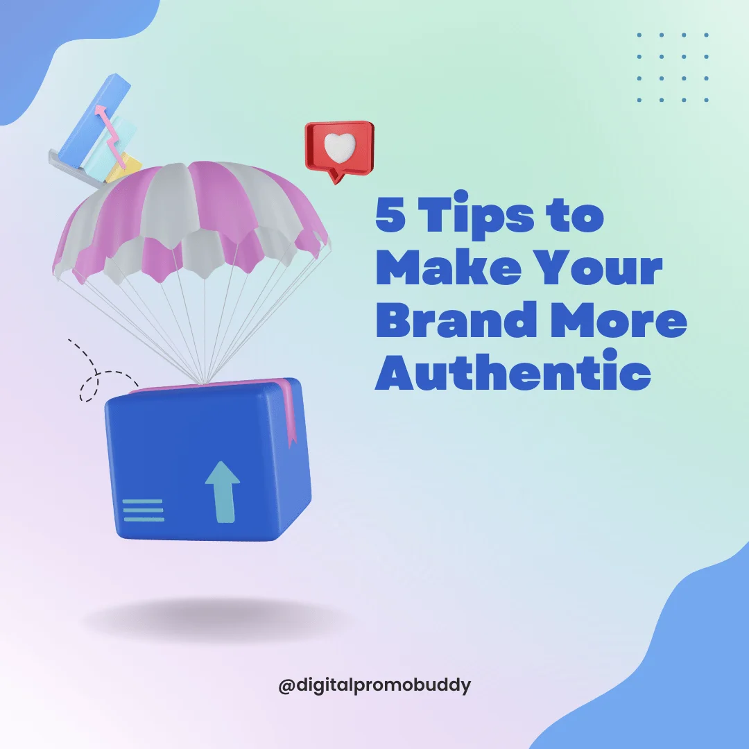 Make Your Brand More Authentic